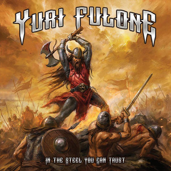 Yuri Fulone - In the Steel You Can Trust