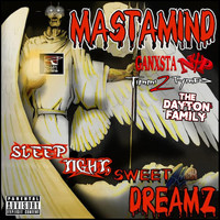 Mastamind - Sleep Tight Sweet Dreamz (Explicit)