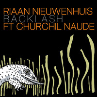 Riaan Nieuwenhuis - Backlash (feat. Churchil Naude)