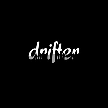 Drifter - Drifter