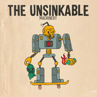 The Unsinkable - Machinery