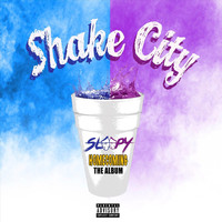 Sleepy - Shake City: Homecoming the Album (Explicit)