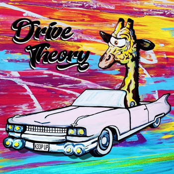 Drive Theory - Keep Up (Explicit)