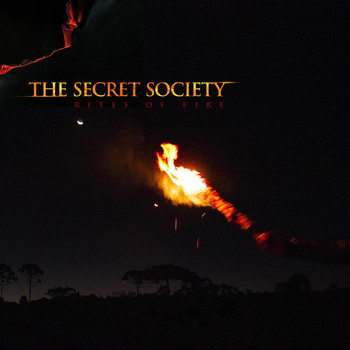 The Secret Society - Rites of Fire