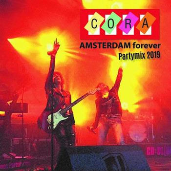 Cora - Amsterdam Forever Partymix 2019