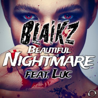 Blaikz feat. Luc - Beautiful Nightmare