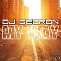 DJ Decron - My Way