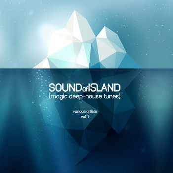 Various Artists - Sound of Island (Magic Deep-House Tunes), Vol. 1