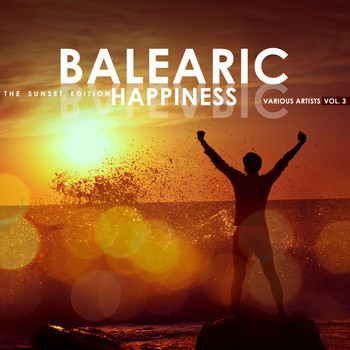 Various Artists - Balearic Happiness, Vol. 3 (The Sunset Edition)