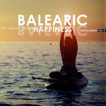 Various Artists - Balearic Happiness, Vol. 4 (The Sunset Edition)