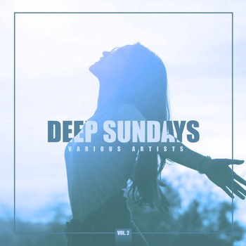 Various Artists - Deep Sundays, Vol. 2