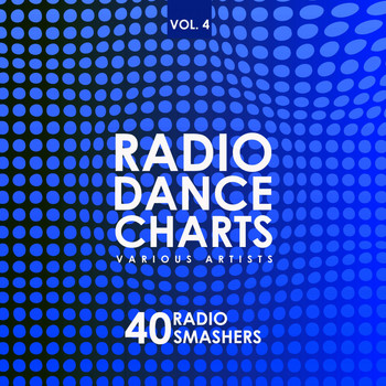Various Artists - Radio Dance Charts, Vol. 4 (40 Radio Smashers)