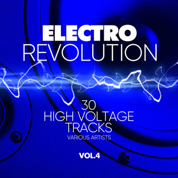 Various Artists - Electro Revolution (30 High Voltage Tracks), Vol. 4 (Explicit)