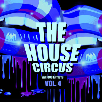 Various Artists - The House Circus, Vol. 4