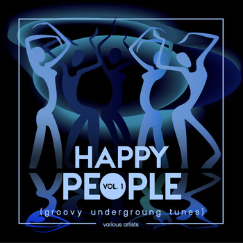 Various Artists - Happy People (Groovy Underground Tunes), Vol. 1