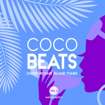 Various Artists - Coco Beats (Underground Island Tunes), Vol. 2