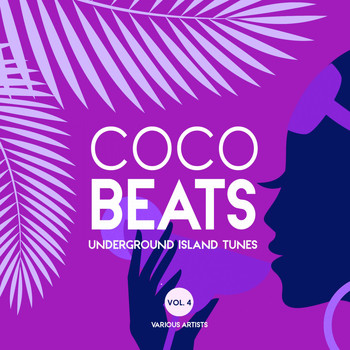 Various Artists - Coco Beats (Underground Island Tunes), Vol. 4
