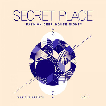 Various Artists - Secret Place (Fashion Deep-House Nights), Vol. 1