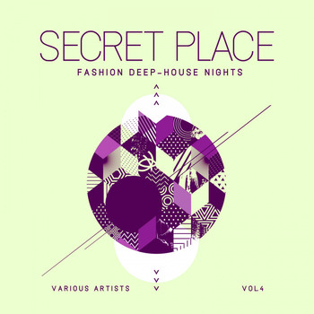 Various Artists - Secret Place (Fashion Deep-House Nights), Vol. 4