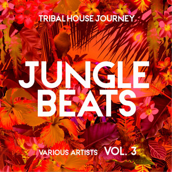 Various Artists - Jungle Beats (Tribal House Journey), Vol. 3