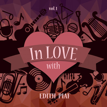 Edith Piaf - In Love with Edith Piaf, Vol. 1
