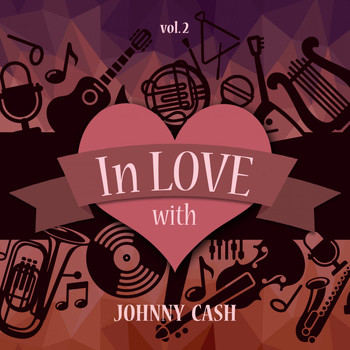 Johnny Cash - In Love with Johnny Cash, Vol. 2