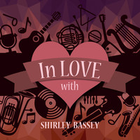 Shirley Bassey - In Love with Shirley Bassey