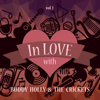 Buddy Holly & The Crickets - In Love with Buddy Holly & the Crickets, Vol. 1