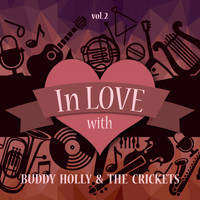 Buddy Holly & The Crickets - In Love with Buddy Holly & the Crickets, Vol. 2