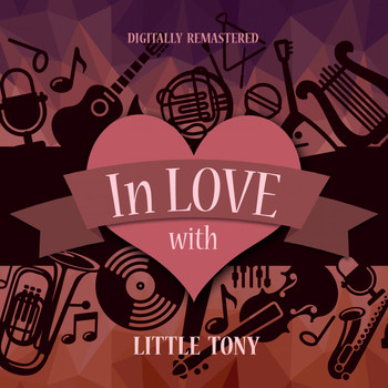 Little Tony - In Love with Little Tony (Digitally Remastered)