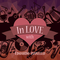 Edoardo Vianello - In Love with Edoardo Vianello