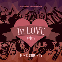 June Christy - In Love with June Christy (Digitally Remastered)