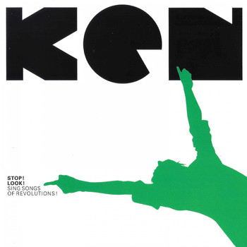 KEN - Stop! Look! Sing Songs of Revolutions!