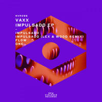 Vaxx - Impulsado EP