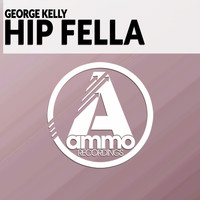 George Kelly - Hip Fella (Original Mix)