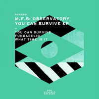 M.F.S: Observatory - You Can Survive EP