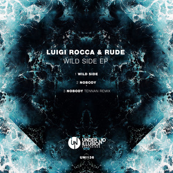 Luigi Rocca & Rude (IT) - Wild Side EP