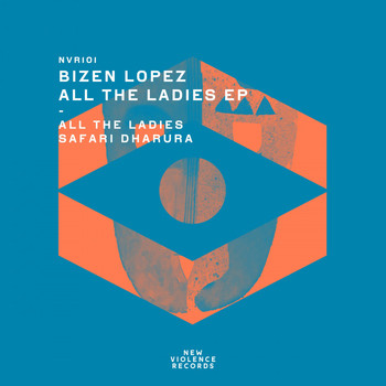 Bizen Lopez - All the Ladies EP