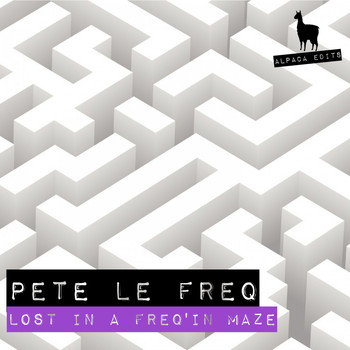 Pete Le Freq - Lost in the Freq'in Maze