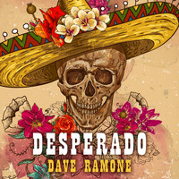 Dave Ramone - Desperado