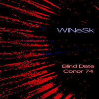 Winesk - Blind Date, Conor 74