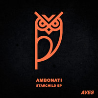 Ambonati - Starchild EP