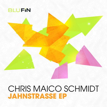 Chris Maico Schmidt - Jahnstrasse EP
