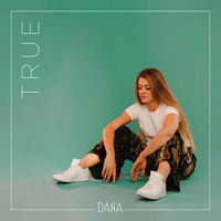Dana - True