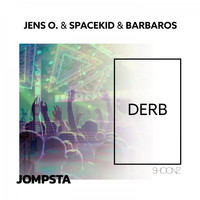 Jens O., Spacekid & Barbaros - Derb