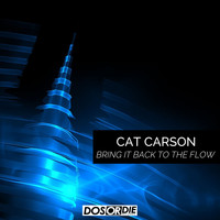 Cat Carson - Bring It Back to the Flow