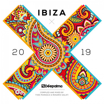 Various Artists - Déepalma Ibiza 2019 (Mixed by Yves Murasca & Rosario Galati)