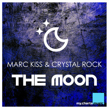 Marc Kiss & Crystal Rock - The Moon
