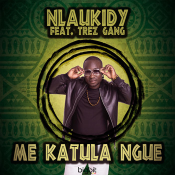 Nlaukidy feat. Trez Gang - Me Katula Ngue