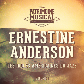 Ernestine Anderson - Les Idoles Américaines Du Jazz: Ernestine Anderson, Vol. 1